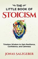 The Little Book of Stoicism Salzgeber Jonas
