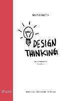 The Little Booklet on Design Thinking - Hestad Monika, Rigoni Silvia, Grønli Anders