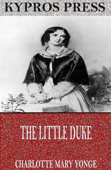 The Little Duke - Yonge Charlotte Mary