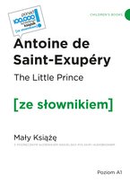 The Little Prince. Mały Książę z podręcznym słownikiem angielsko-polskim i audiobookiem