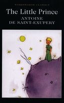 The Little Prince. Wordsworth Classics de Saint-Exupery Antoine