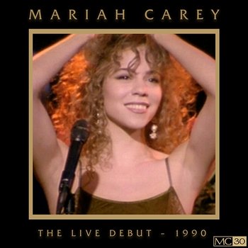 The Live Debut - 1990 - Mariah Carey