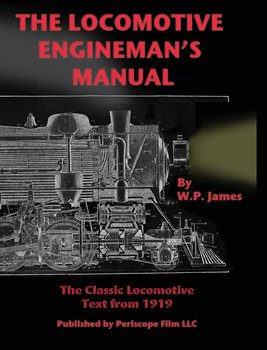 The Locomotive Engineman's Manual - James W. P.