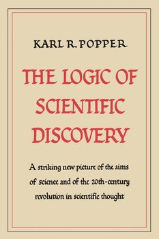 The Logic of Scientific Discovery - Popper Karl R.