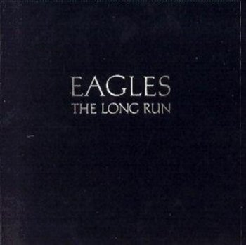The Long Run - The Eagles