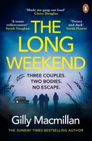 The Long Weekend: 'By the time you read this, I'll have killed one of your husbands' Macmillan Gilly