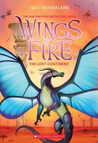 The Lost Continent (Wings of Fire, Book 11) Sutherland Tui T.