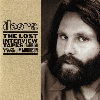 The Lost Interview Tapes Featuring Jim Morrison - Volume Two: The Circus Magazine Interview - The Doors