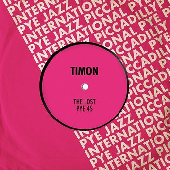 The Lost Pye 45 - Timon