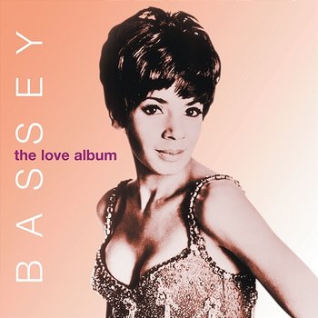The Love Album - Shirley Bassey