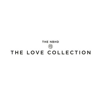 The Love Collection - The Neighbourhood