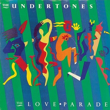 The Love Parade - The Undertones