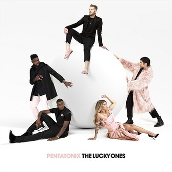 The Lucky Ones - Pentatonix