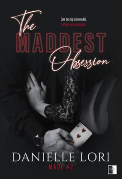 The Maddest Obsession. Made. Tom 2 - Lori Danielle