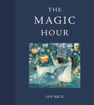 The Magic Hour - Beck Ian