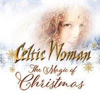 The Magic of Christmas Celtic Woman