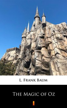 The Magic of Oz - Baum Frank
