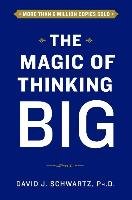 The Magic of Thinking Big - Schwartz David