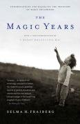 The Magic Years: Understanding and Handling the Problems of Early Childhood Fraiberg Selma H.