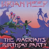 The Magician's Birthday Party Uriah Heep