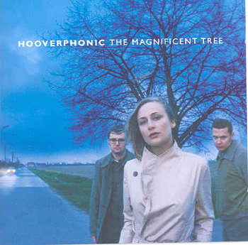 The Magnificent Tree - Hooverphonic