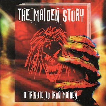 The Maiden Story: A Tribute To Iron Maiden - Various Artists