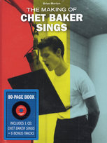 The Making Of Chet Baker Sings (Remastered with 80 Page Book) (+6 Bonus Tracks) (Limited Edition) Baker Chet