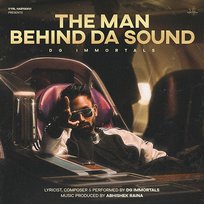 THE MAN BEHIND DA SOUND DG IMMORTALS, Abhishek Raina