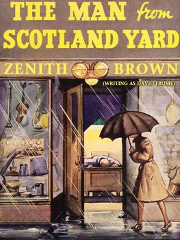 The Man from Scotland Yard - Zenith Brown, David Frome