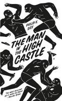 The Man in the High Castle Dick Philip K.