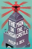 The Man In The High Castle - Dick Philip K.
