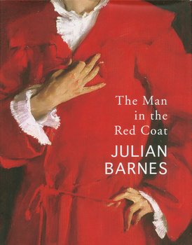 The Man in the Red Coat - Barnes Julian