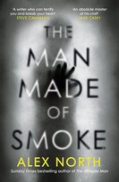 The Man Made of Smoke North Alex