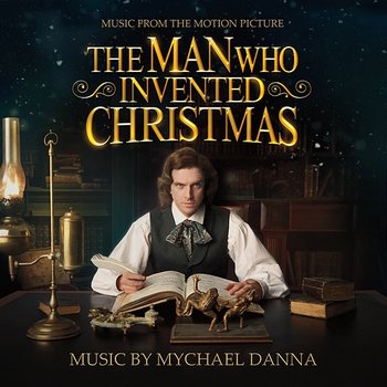 The Man Who Invented Christmas - Mychael Danna