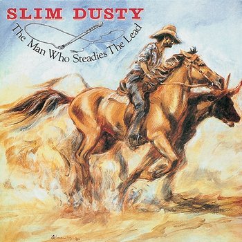 The Man Who Steadies The Lead - Slim Dusty