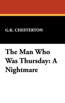 The Man Who Was Thursday - Chesterton G. K.
