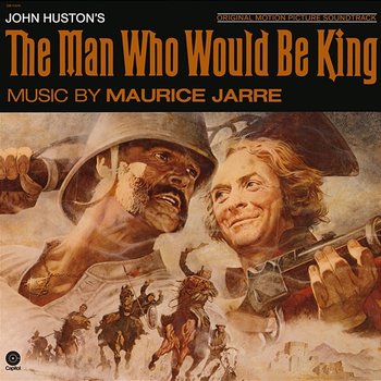 The Man Who Would Be King - Maurice Jarre