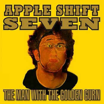 The Man With The Golden Gurn EP - Apple Shift Seven