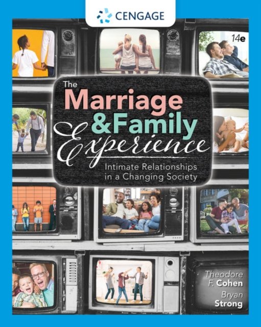 The Marriage and Family Experience. Intimate Relationships in a ...