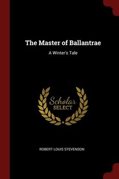 The Master of Ballantrae - Stevenson Robert Louis