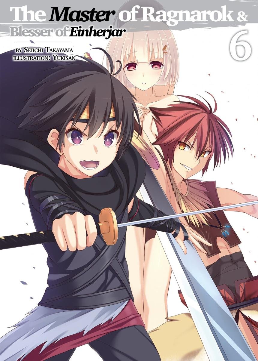 The Master of Ragnarok & Blesser of Einherjar. Volume 6 - ebook epub