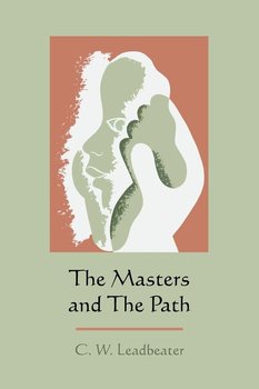 The Masters and the Path - Leadbeater C. W.