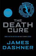 The Maze Runner 3. The Death Cure - Dashner James