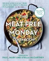 The Meat Free Monday Cookbook - Paul Stella, Mccartney Mary, Mccartney Paul, Mccartney Stella