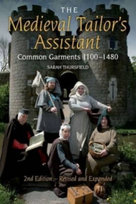 The Medieval Tailor's Assistant Thursfield Sarah