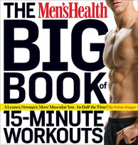 The Men's Health Big Book Of 15-Minute Workouts Yeager Selene