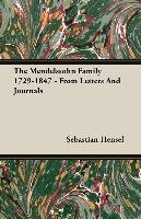 The Mendelssohn Family 1729-1847 - From Letters And Journals - Hensel Sebastian