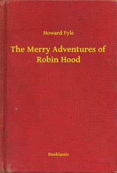 The Merry Adventures of Robin Hood - ebook epub - Pyle Howard