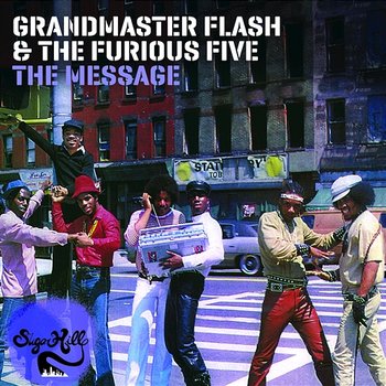 The Message (Expanded Edition) - Grandmaster Flash & The Furious Five