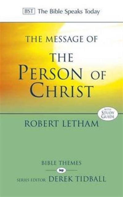 The Message of the Person of Christ: The Word Made Flesh - Robert ...
